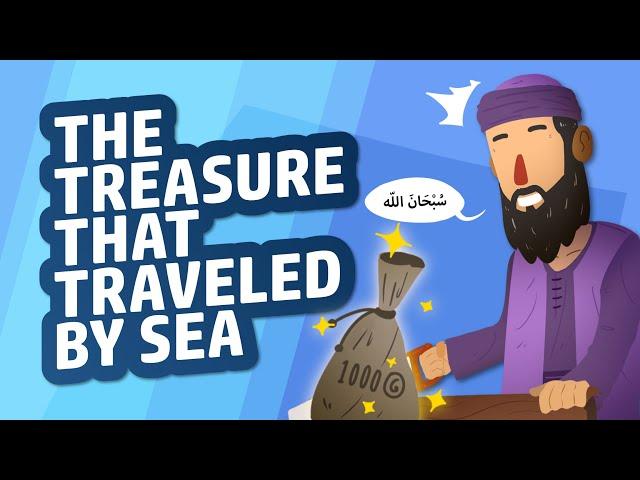 The Treasure That Traveled By Sea  | Hadith Story for Kids in English