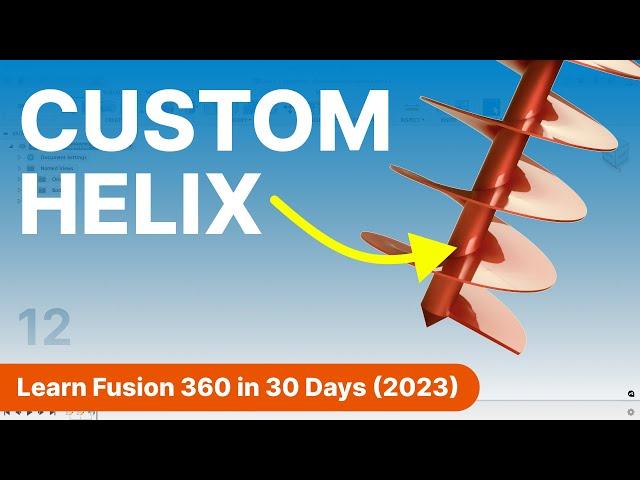 Day 12 of Learn Fusion 360 in 30 Days for Complete Beginners! - 2023 EDITION