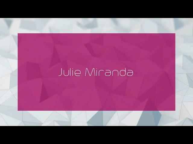 Julie Miranda - appearance