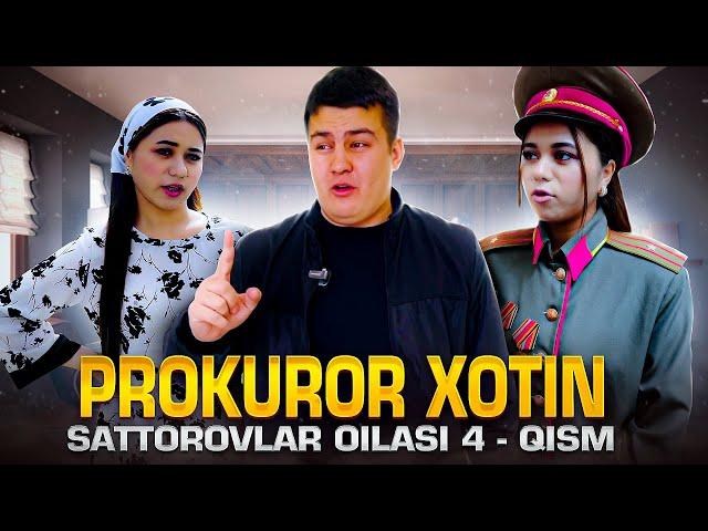 PROKROR XOTIN / SATTOROVLAR OILASI 4-QISM