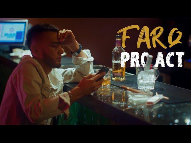 Pro Act - Farq (Official Video)