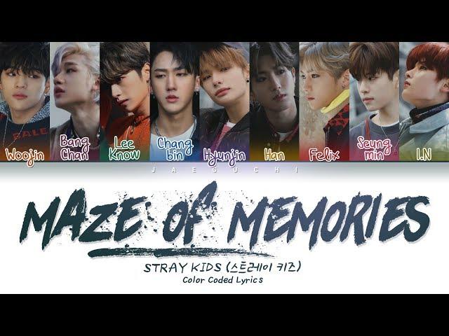 Stray Kids - Maze of Memories (잠깐의 고요) (Color Coded Lyrics Eng/Rom/Han/가사)