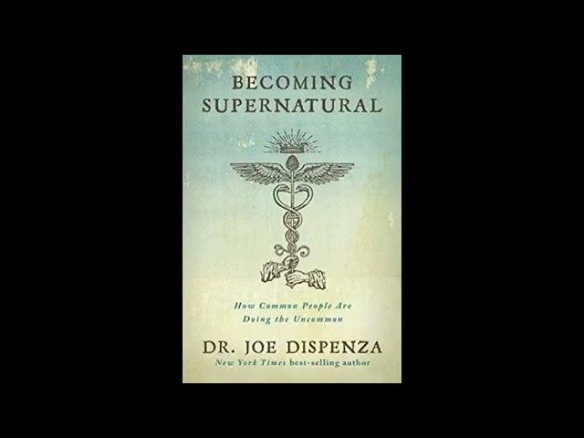 Becoming supernatural audiobook by Dr Joe Dispenza