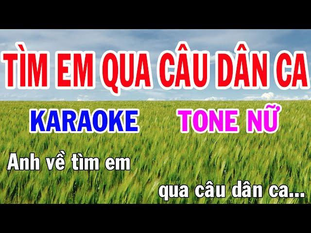 Tìm Em Qua Câu Dân Ca Karaoke Tone Nữ Nhạc Sống gia huy karaoke