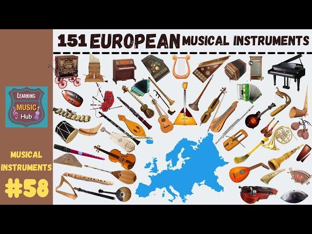 151 POPULAR EUROPEAN MUSICAL INSTRUMENTS | LESSON #58 |  LEARNING MUSIC HUB