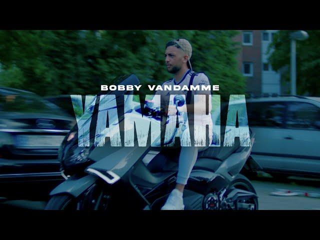 BOBBY VANDAMME - YAMAHA [official Video]