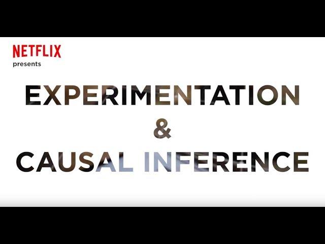 Netflix Research: Experimentation