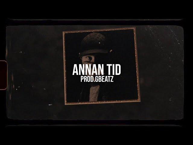 Einar Type Beat - ANNAN TID (Prod. GBeatz x VVS Melody)