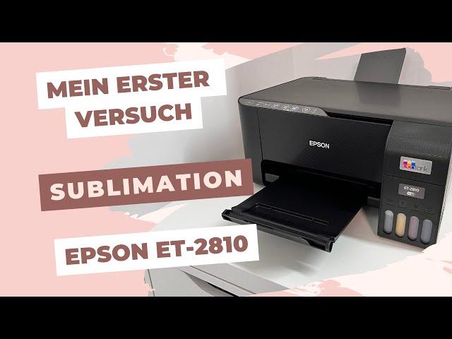 Mein erster Versuch - Sublimationsdruck mit dem Epson Et-2810