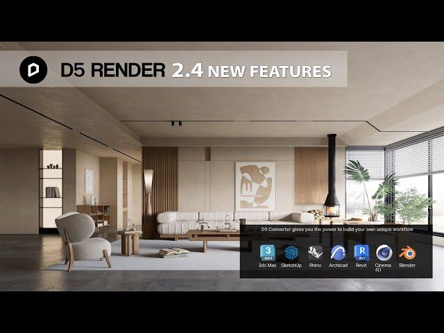 D5 Render 2.4 Overview New Features (Real-time Rendering)