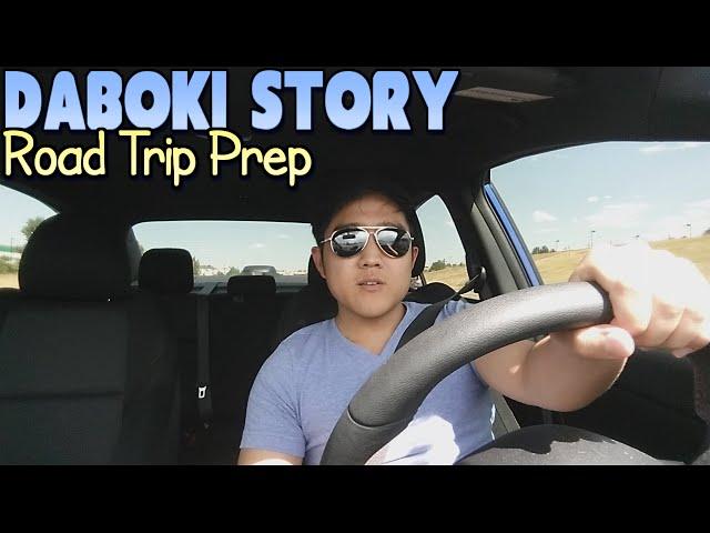 New Car and Road Trip Prep : DaBoki Story