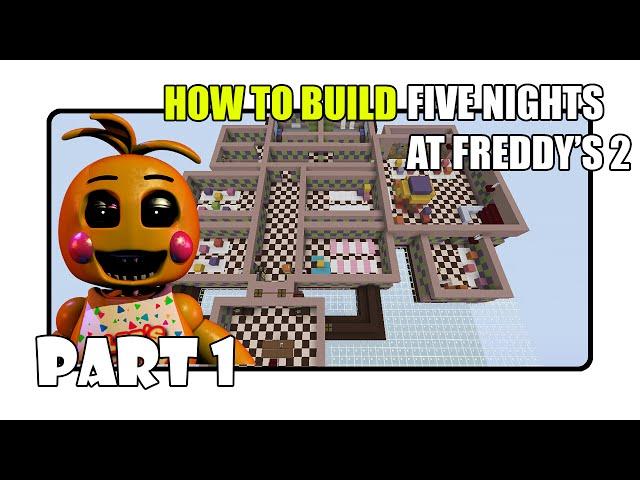 How To Build Five Nights at Freddy's 2 Map in Minecraft - Part 1 (Fnaf 2 Map)