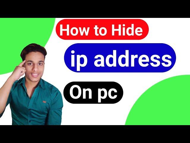 how to hide ip address on pc hindi | ip address kaise hide kare | sachin tech | 2020.