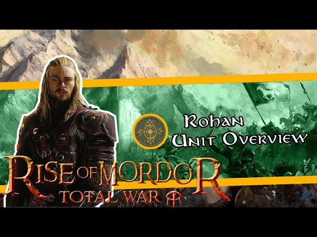 Rohan Unit Overview - Total War Rise of Mordor Gameplay