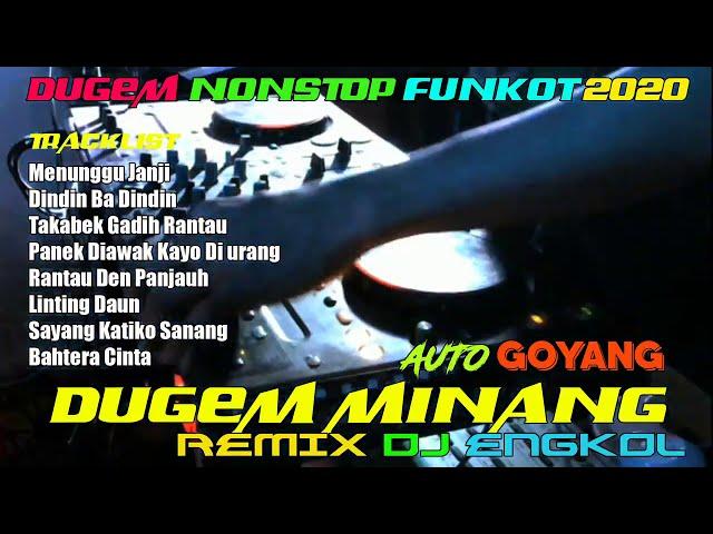 DJ DUGEM LAGU MINANG NONSTOP REMIX FUNKOT 2021