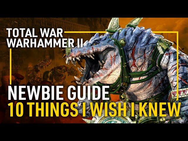 10 Things I Wish I Knew Before Playing Total War: Warhammer II - A Newbie Guide | HForHavoc