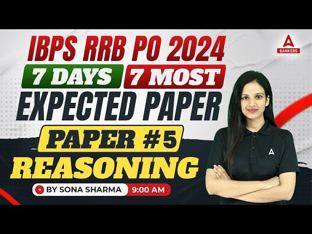 IBPS RRB PO 2024 | RRB PO Reasoning Most Expected Paper #5 | By Sona Sharma