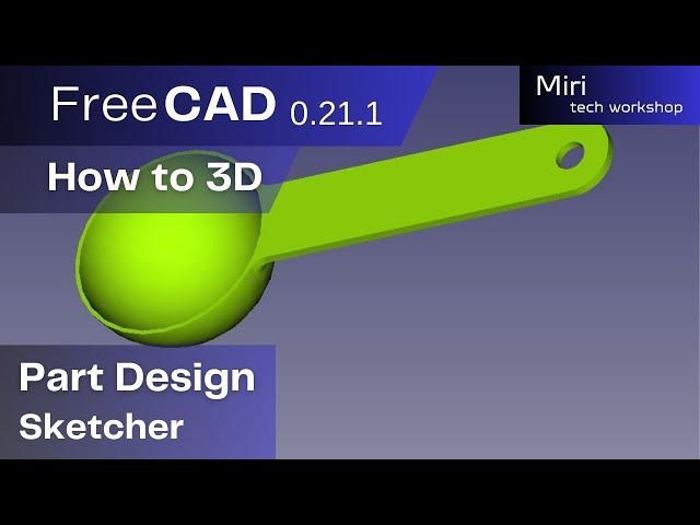 FreeCAD version 0 21 1 part #71 2024  How to 3D ladle