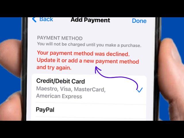 Fix "Your Payment Method Was Declined Update it or Add A New Payment Method and Try again" iphone