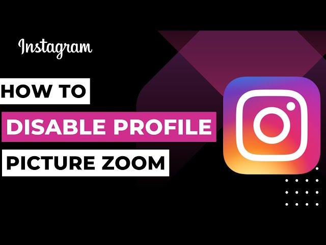 How to Disable Instagram Profile Picture Zoom !