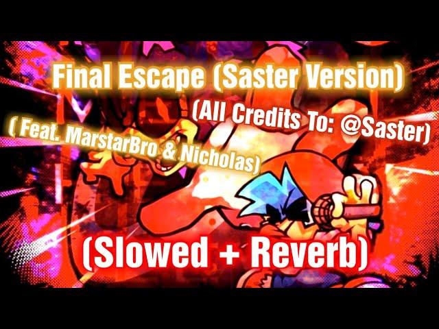 Final Escape (Offical Ver.) // Slowed + Reverb [VS Sonic.EXE] (feat. MarStarBro & Nikolas) [FNF]