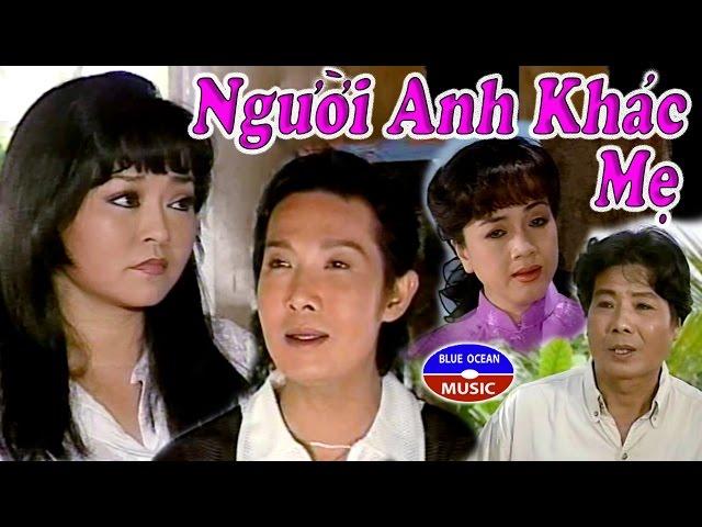 Cai Luong Nguoi Anh Khac Me (Vu Linh, Huong Lan)