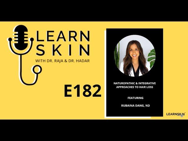 LS Podcast S6 EP182: Naturopathic & Integrative Approaches to Hair Loss