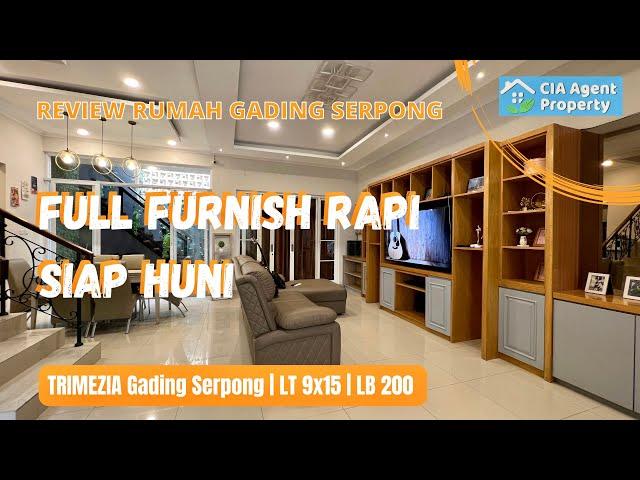 TRIMEZIA GADING SERPONG Review rumah 9x15 full furnish