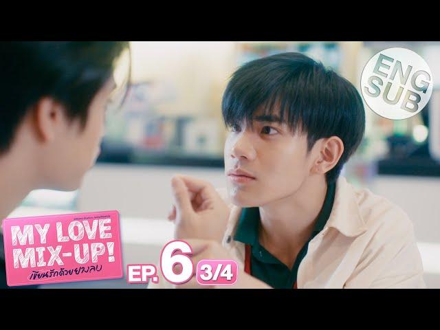 [Eng Sub] My Love Mix-Up! เขียนรักด้วยยางลบ | EP.6 [3/4]