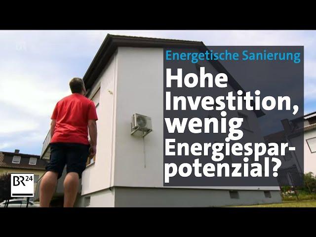 Energetische Sanierung: Lohnen sich die Maßnahmen wirklich? | mehr/wert | BR24