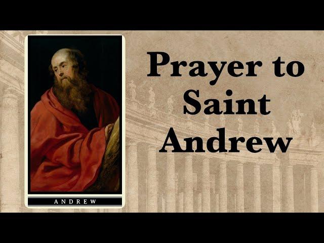 Prayer to St. Andrew