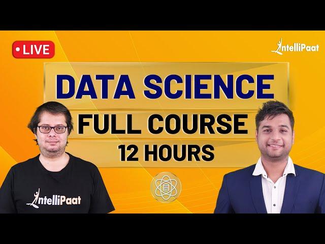 Data Science Course | Data Science Full Course | Data Scientist For Beginners | Intellipaat