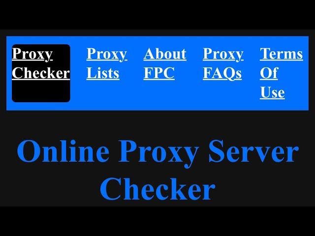 Free Online Proxy Checker - How to get and check proxies