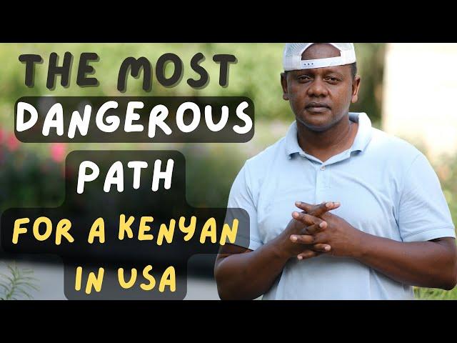 The Most Dangerous Path for a Kenyan in USA | Banana Land Media