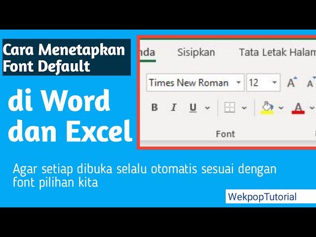 Cara Setting Font Default Word dan Excel 2016 | Bayu Wekpop Tutorial