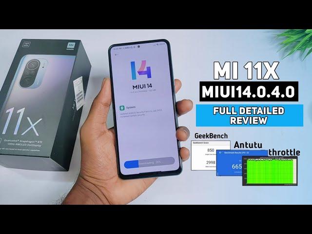 Full Detailed Review Mi 11X After MIUI 14.0.4.0 | Antutu,GeekBench,CPU Throttling Test