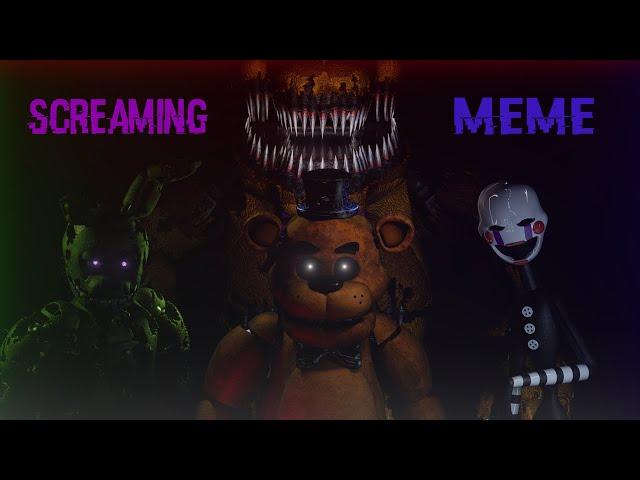 (SFM/FNAF/SHORT) Screaming Meme