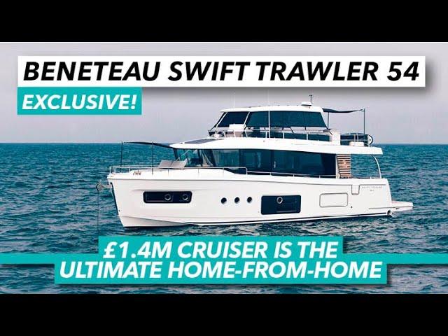 £1.4M cruiser is the ultimate home | Beneteau Swift Trawler 54 sea trial | Motor Boat & Yachting