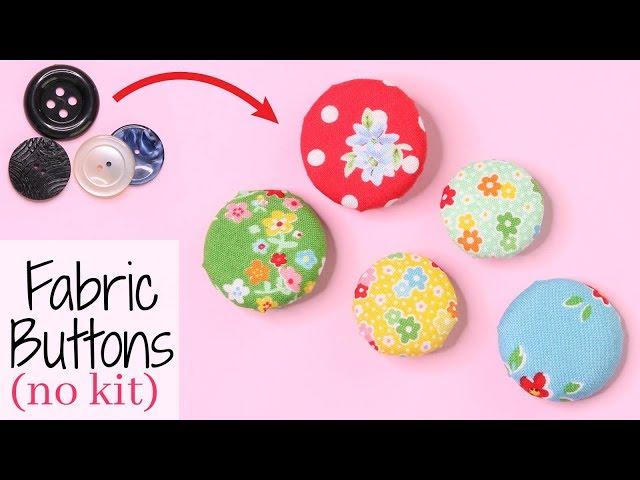 Make Fabric Buttons | With NO kit or machine | Fast, Easy, Simple Tutorial