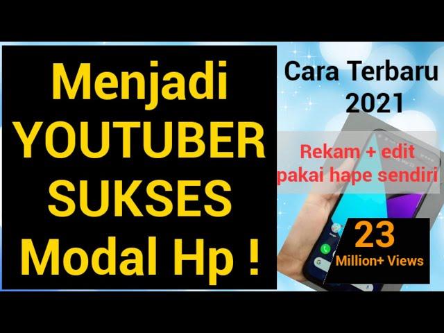 CARA Menjadi Youtuber Pemula Dengan Modal Hp itu bisa banget. !