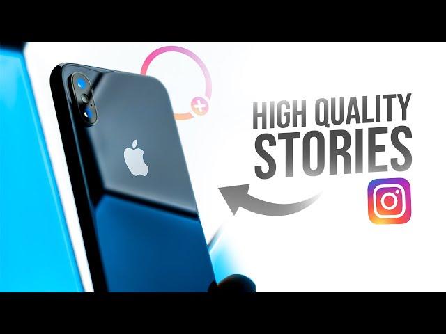 How to Upload High Quality Story on Instagram iPhone