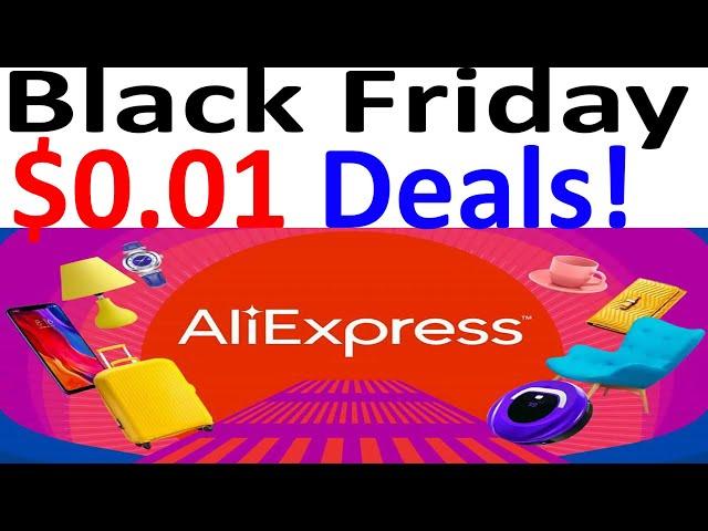 $0.01 Deals on AliExpress Black Friday Cyber Monday Crazy Discounts