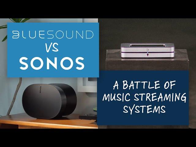 Sonos vs. Bluesound Whole Home Multi-Room Audio | Which is Best for You?  