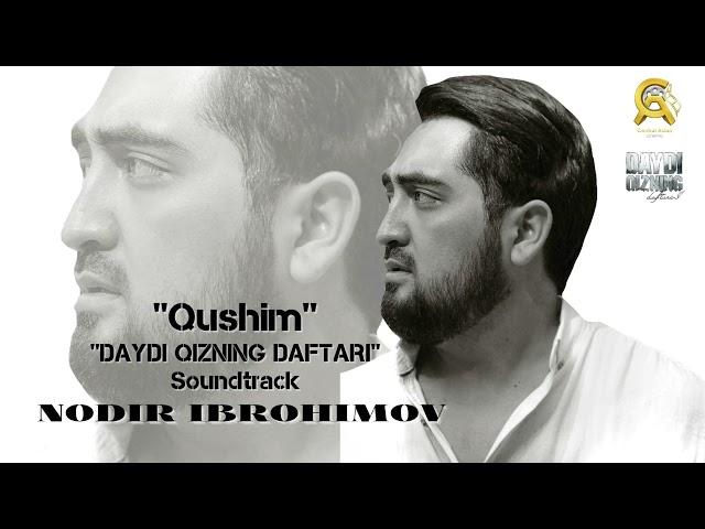 Nodir Ibrohimov | Qushim "Daydi qizning daftari"soundtrack (music version) 2021