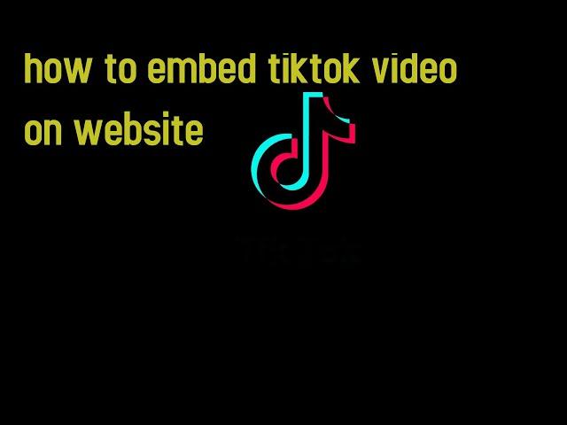 how to embed tiktok video on website