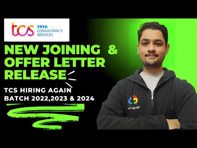 TCS New Joining & Offer Letter Update || TCS Hiring Batch 2022, 2023 & 2024 Again || Must Watch