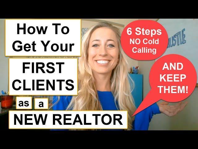 How To Get Your FIRST Clients As a NEW REALTOR