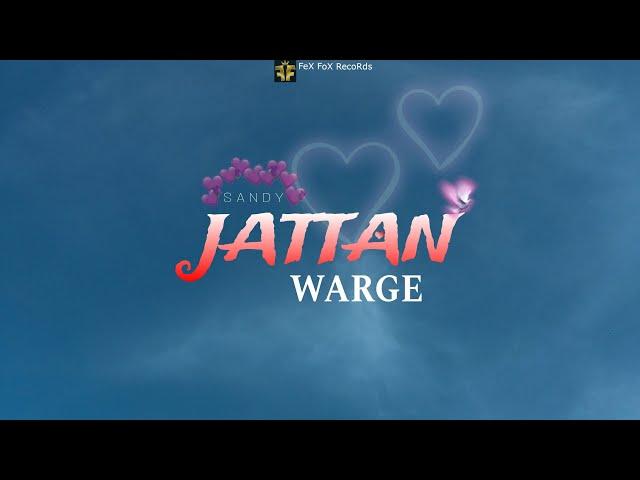 JATTAN WARGE | Sandy | Vikas KR | Amby Production