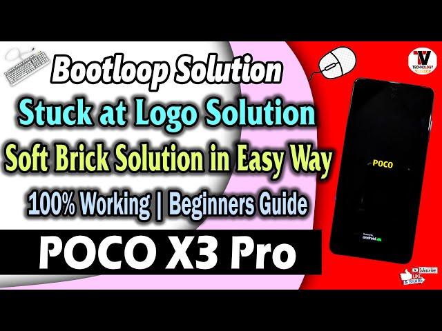 How to Fix MIUI Logo Stuck On Boot Screen | Unbrick POCO X3 Pro or Any Redmi & POCO Devices 2021