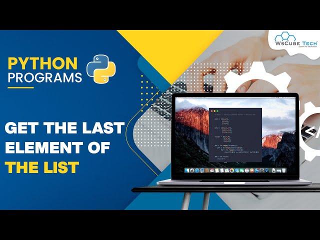 Python Program to Get the Last Element of the List [Hindi]